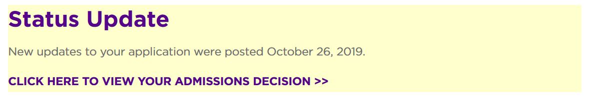 When your NYU admissions decision is ready to view you will access it via your application status page.