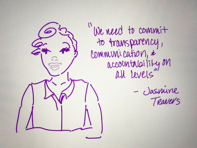 A whiteboard illustration of Jasmine Travers next to a quote that reads, “We need to commit to transparency, communication, and accountability on all levels.”