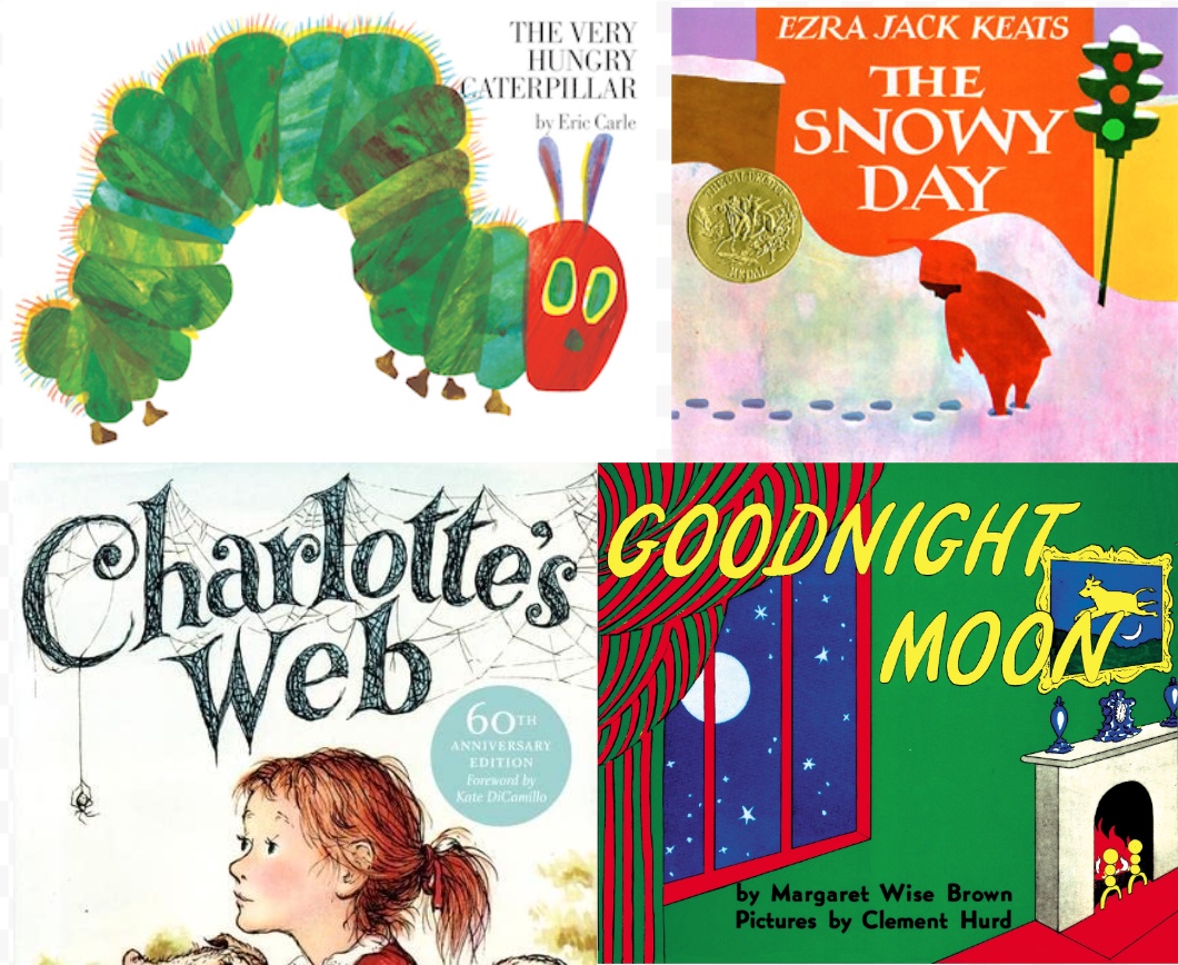 The covers of four books: The Very Hungry Caterpillar, The Snowy Day, Charlotte's Web, and Goodnight Moon